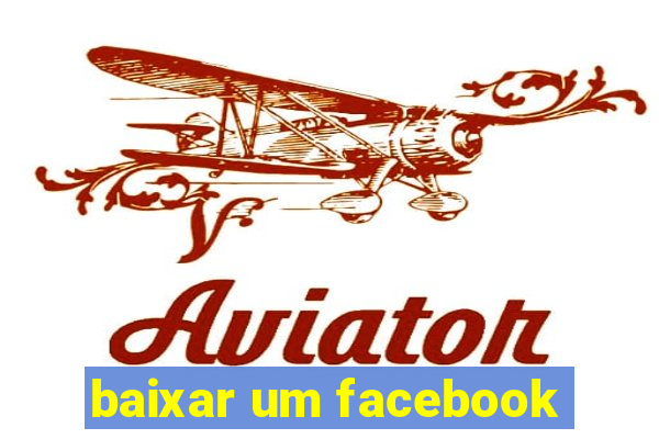 baixar um facebook